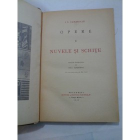 I. L. CARAGIALE - OPERE -vol.1 - Editie Paul Zarifopol (cu autograf si dedicatie) 1930